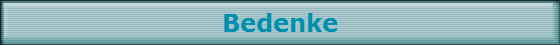 Bedenke